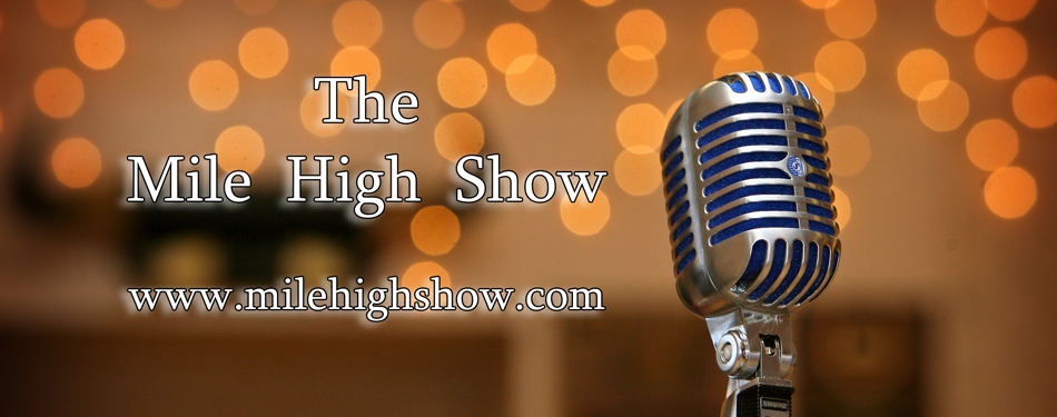The Mile High Show header image 1
